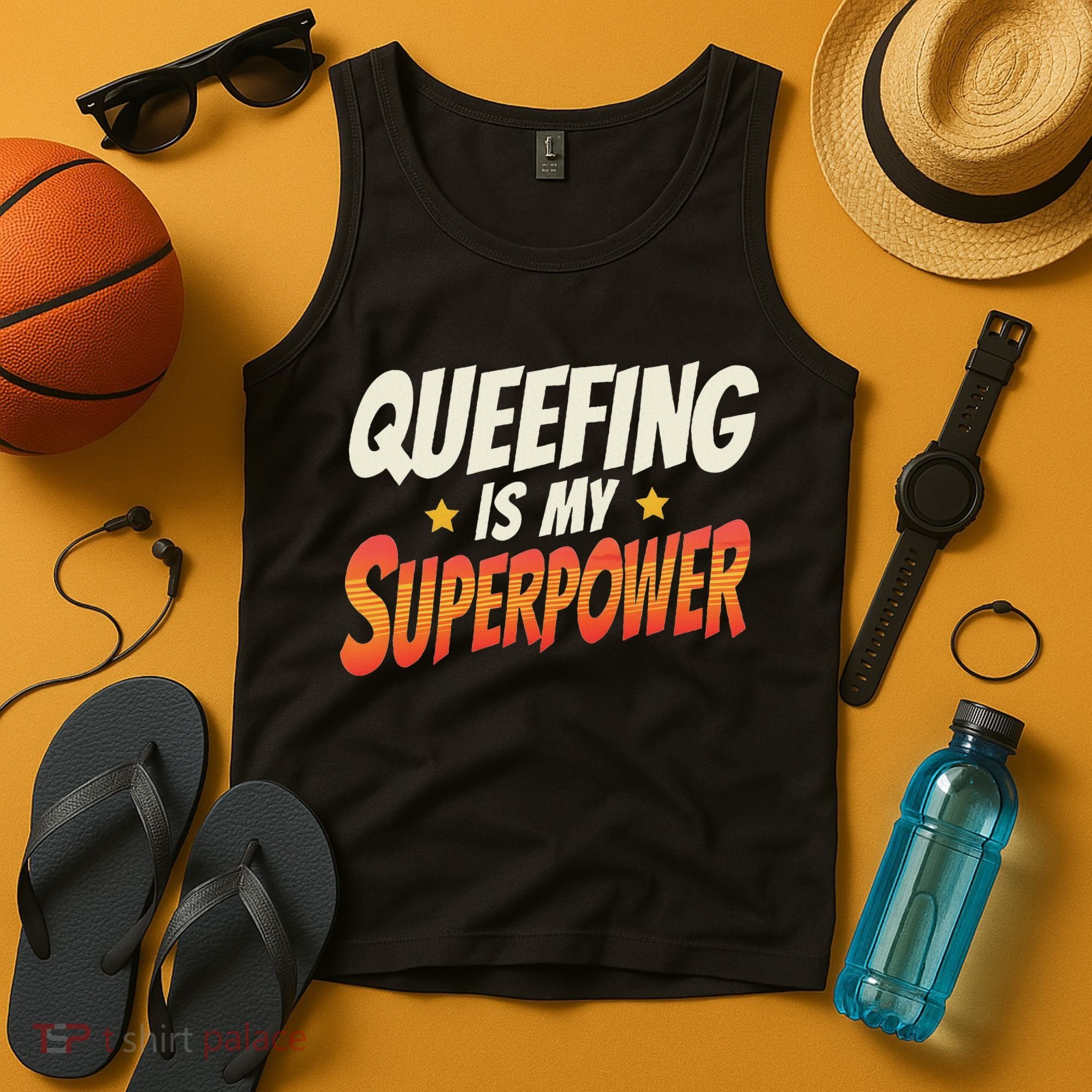 QueefingS My Superpower Queefed Embarrassing Raunchy Humor Tank Top