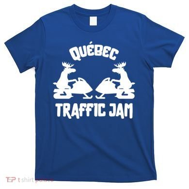 Quebec Moose Snowmobile Traffic Jam For Rider Gift T-Shirt