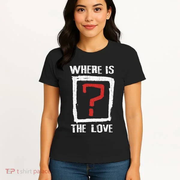 Question Mark Where Is The Love Women's T-Shirt