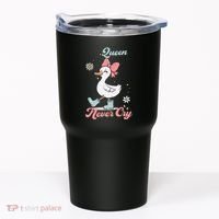 Queen Never Cry Funny Meme Goose Silly Sarcastic Women Tumbler thumb 0