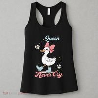 Queen Never Cry Funny Meme Goose Silly Sarcastic Women Women's Tank Top thumb 3