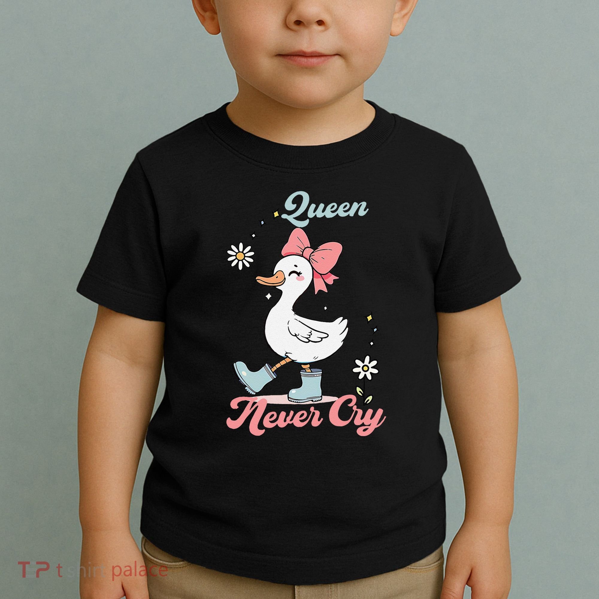 Queen Never Cry Funny Meme Goose Silly Sarcastic Women Toddler T-Shirt