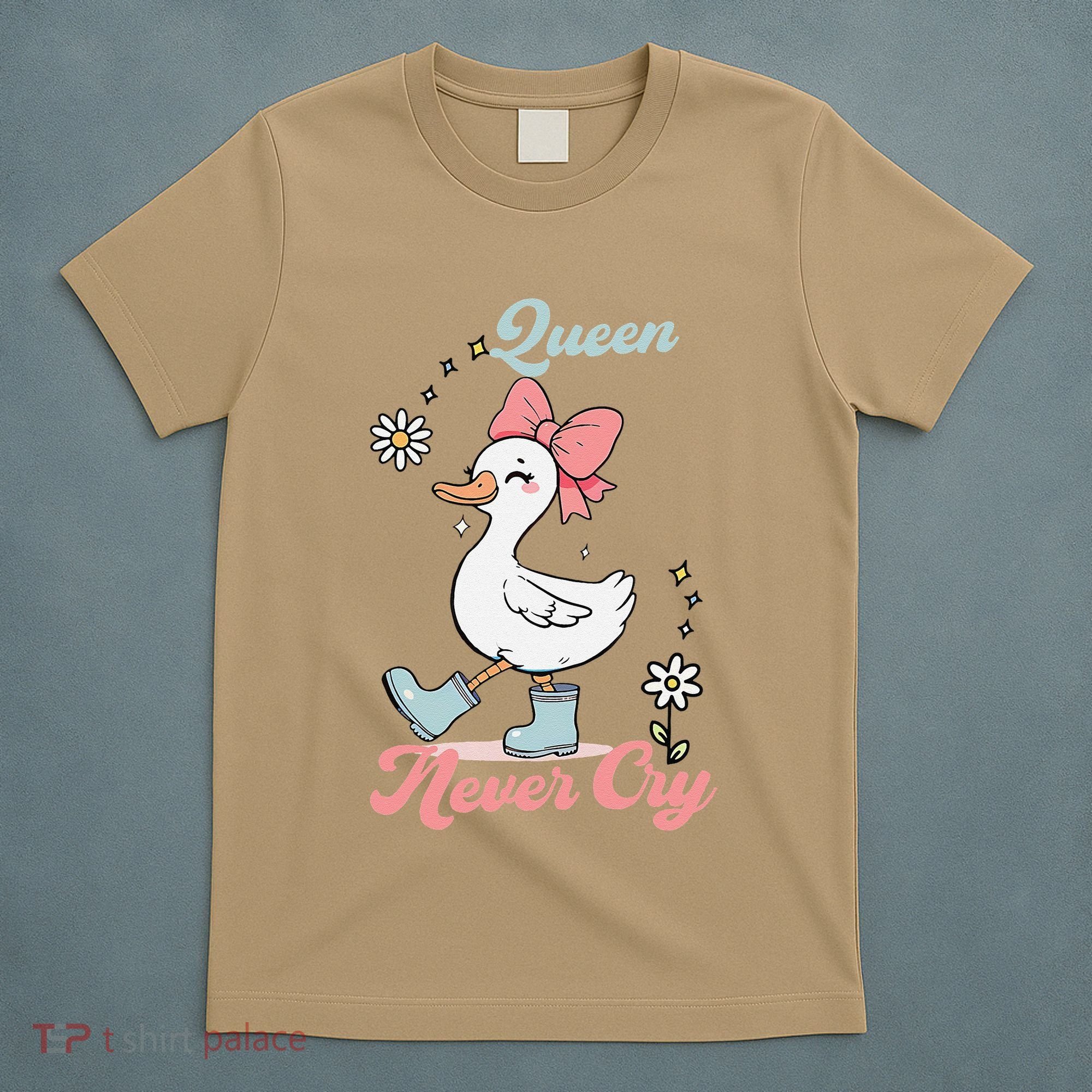 Queen Never Cry Funny Meme Goose Silly Sarcastic Women T-Shirt