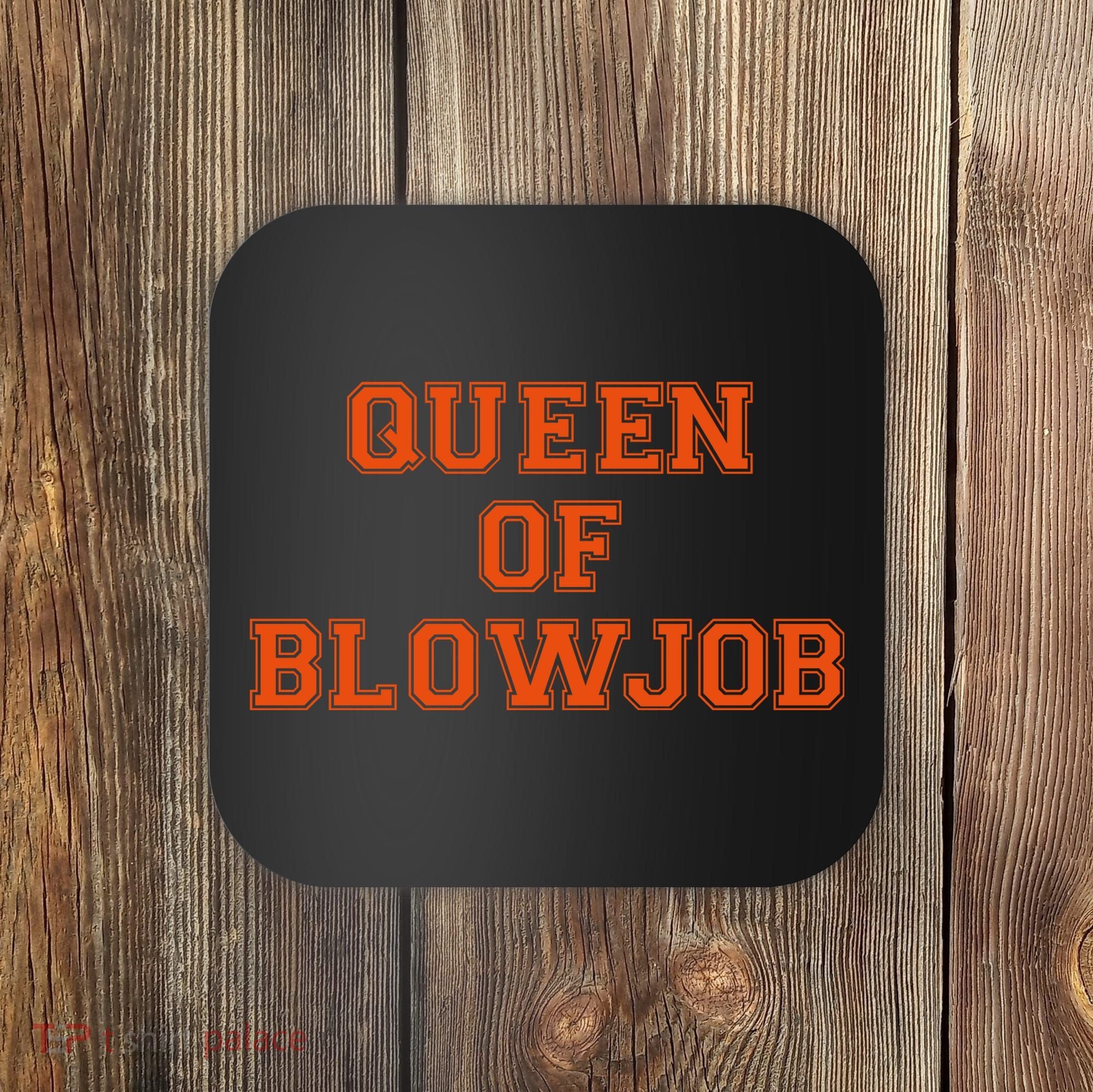 Queen Of Blowjob Coaster