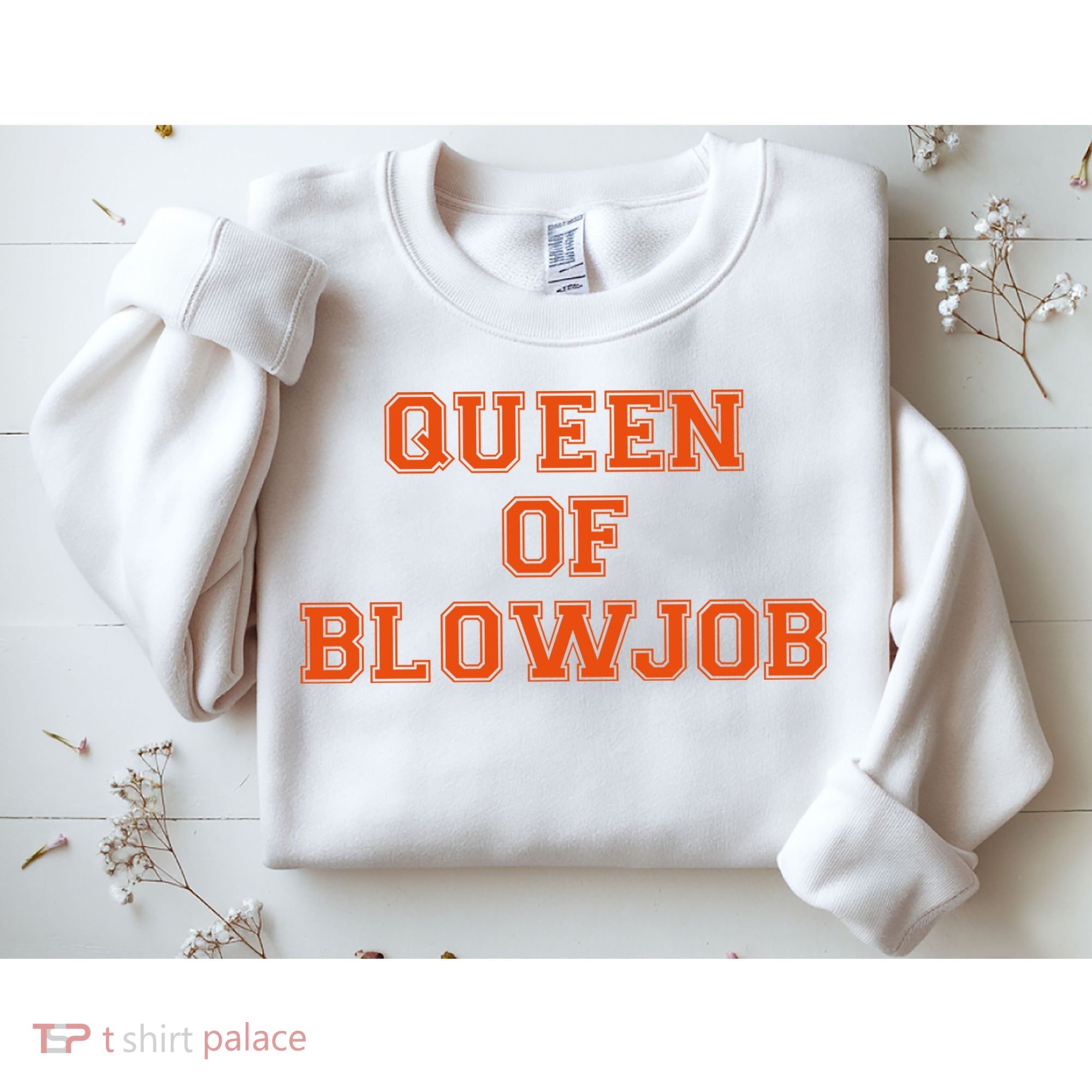 Queen Of Blowjob Sweatshirt