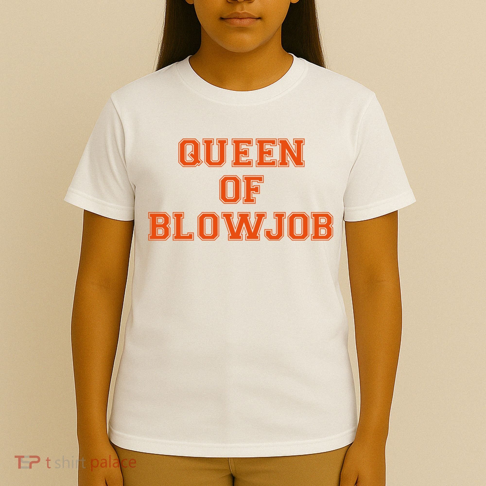 Queen Of Blowjob T-Shirt