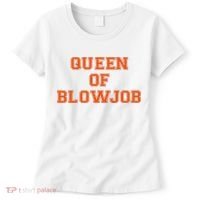 Queen Of Blowjob Women's T-Shirt thumb 0