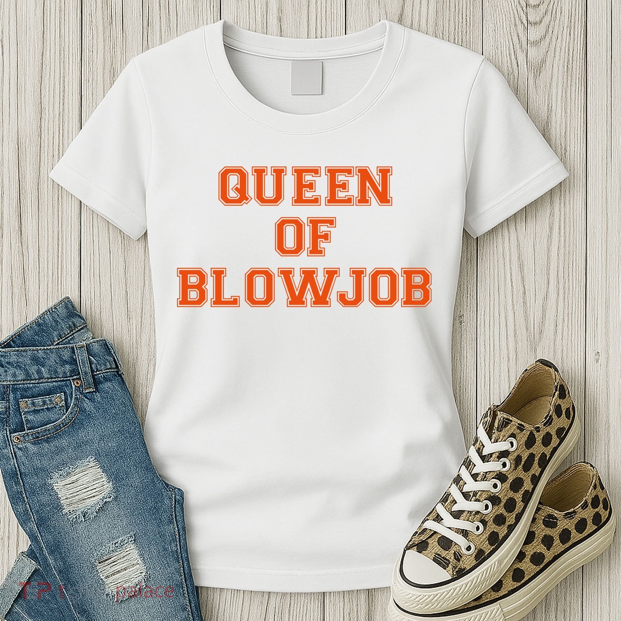 Queen Of Blowjob Women's T-Shirt