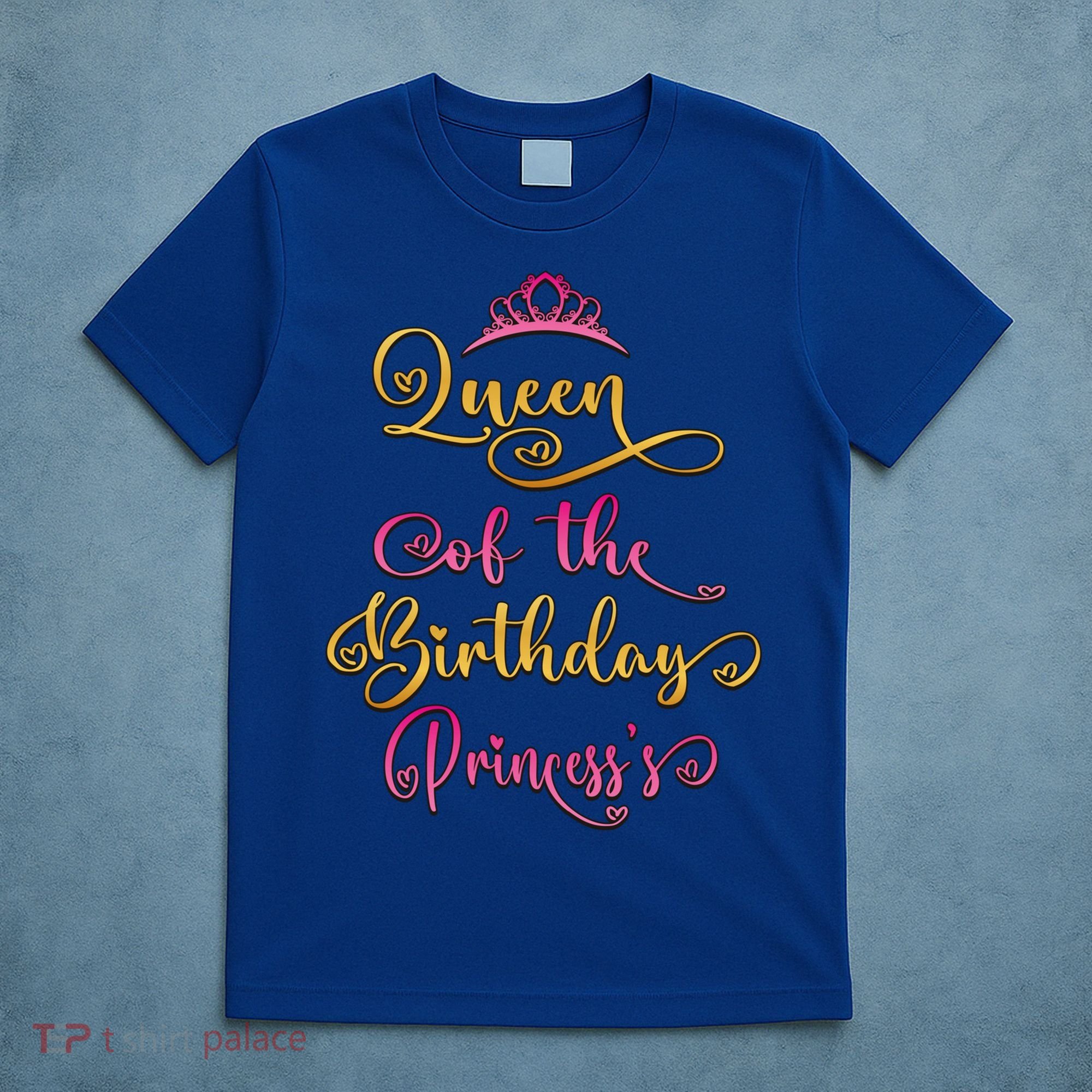 Queen Of The Birthday Princess Bday Party Cute Gift T-Shirt
