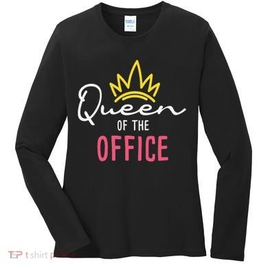 Queen Of The Office Admin Office Administrative Assistant Women's Long Sleeve Shirt