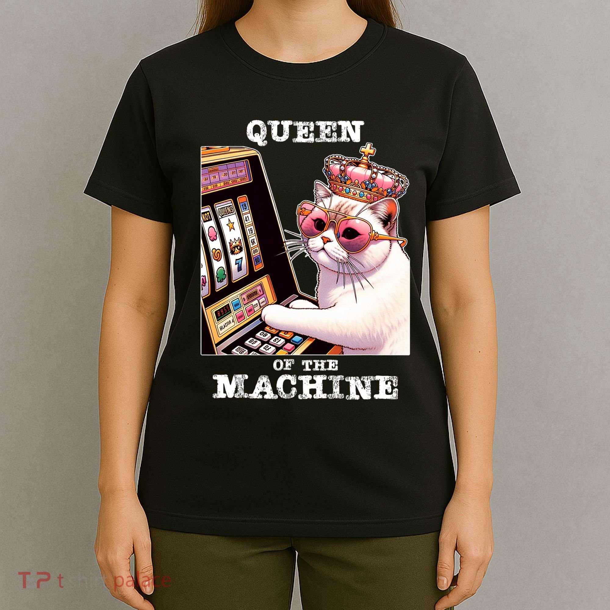 Queen Of The Slot Machine Casino Gambling Lover T-Shirt