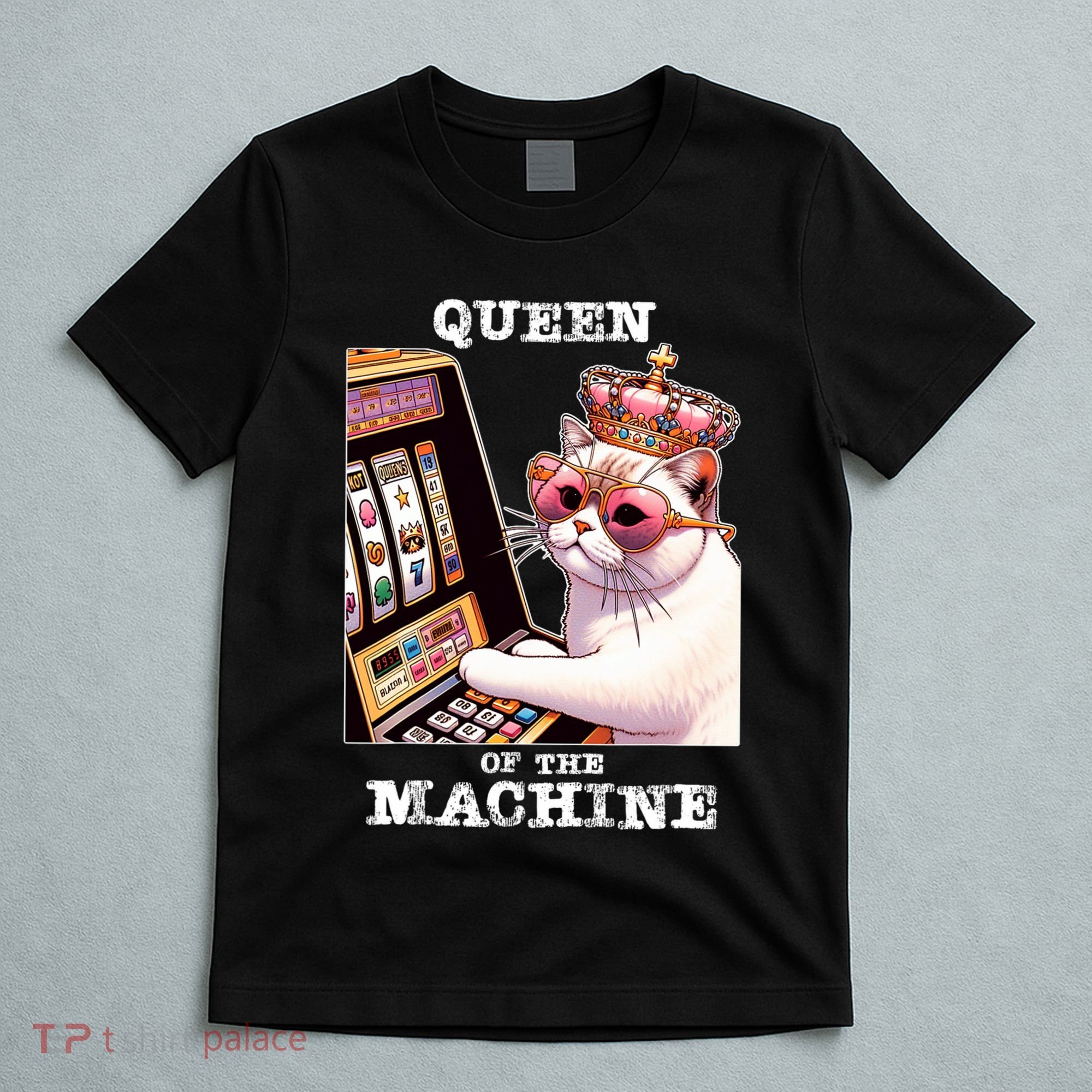 Queen Of The Slot Machine Casino Gambling Lover T-Shirt