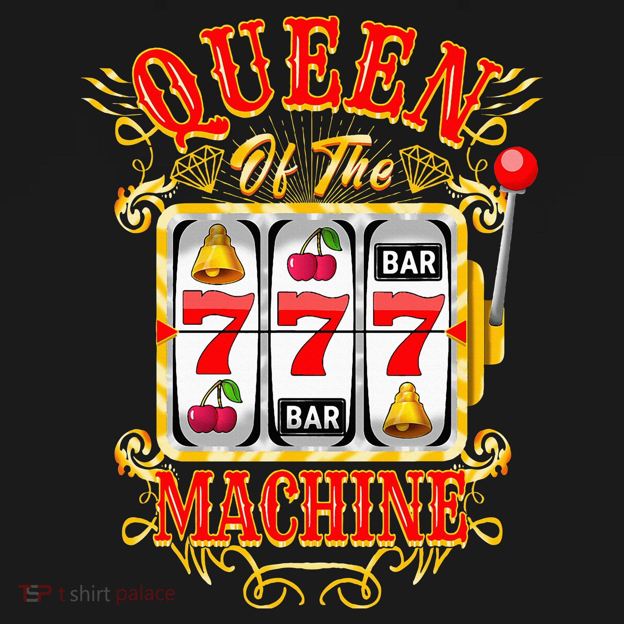 Queen Of The Slot Machine Casino Gambling Lover T-Shirt