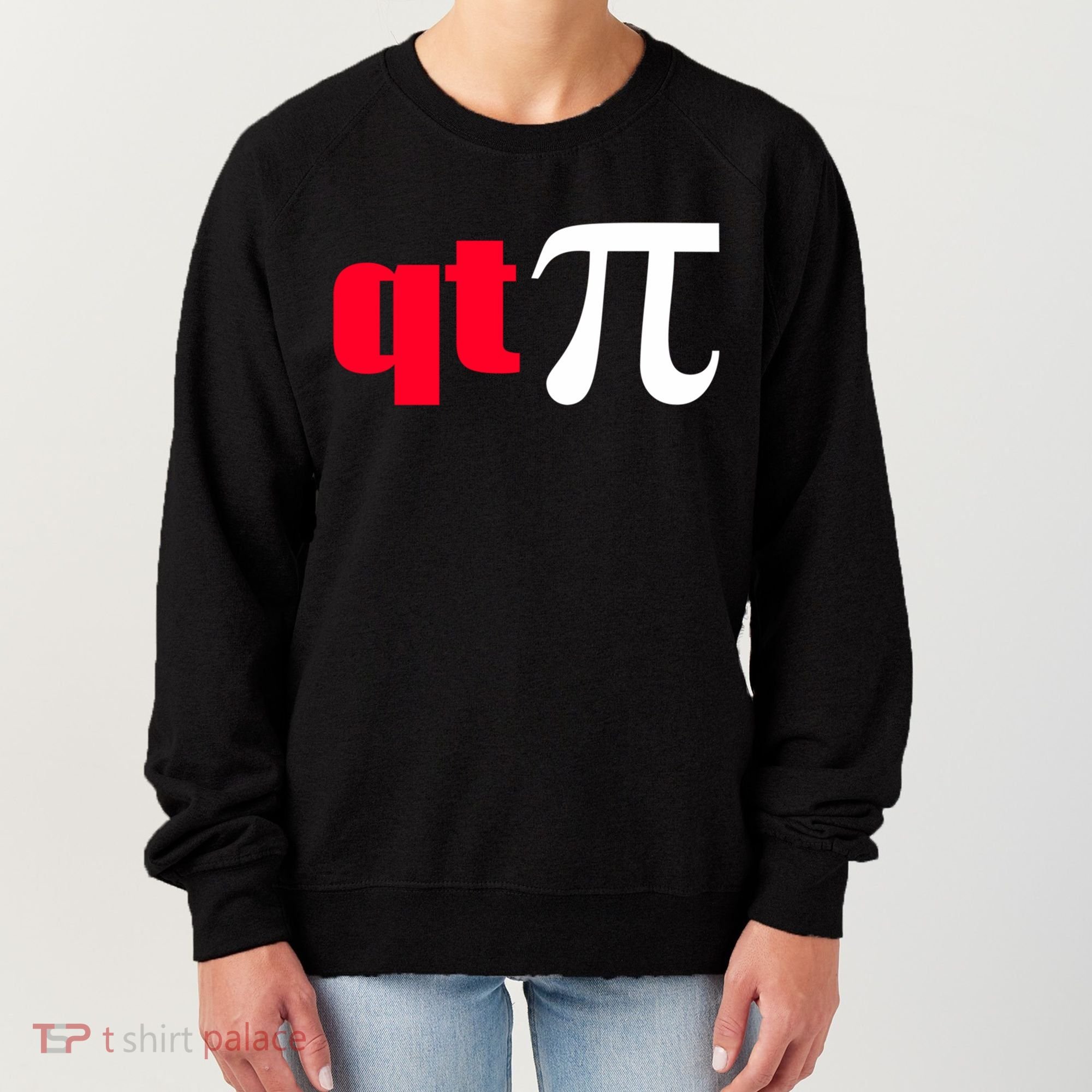 Qt Pi Funny Pi Math Nerdy Geek Humor Pi Day Cool Humor Great Gift Women's Sweatshirt
