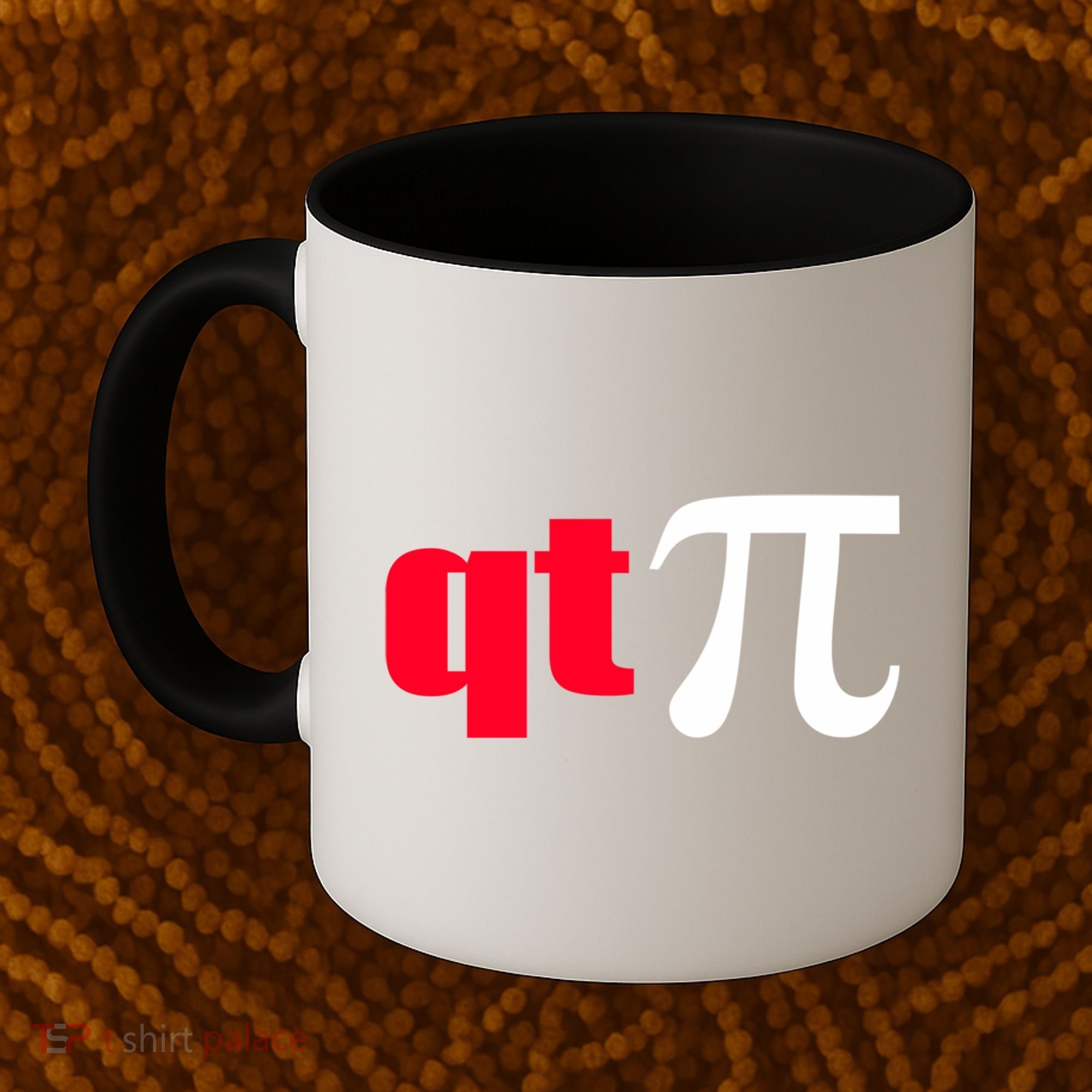 Qt Pi Funny Pi Math Nerdy Geek Humor Pi Day Cool Humor Great Gift Coffee Mug