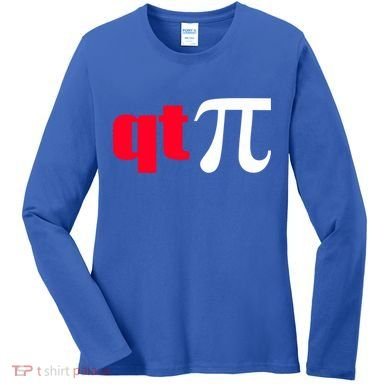 Qt Pi Funny Pi Math Nerdy Geek Humor Pi Day Cool Humor Great Gift Women's Long Sleeve Shirt