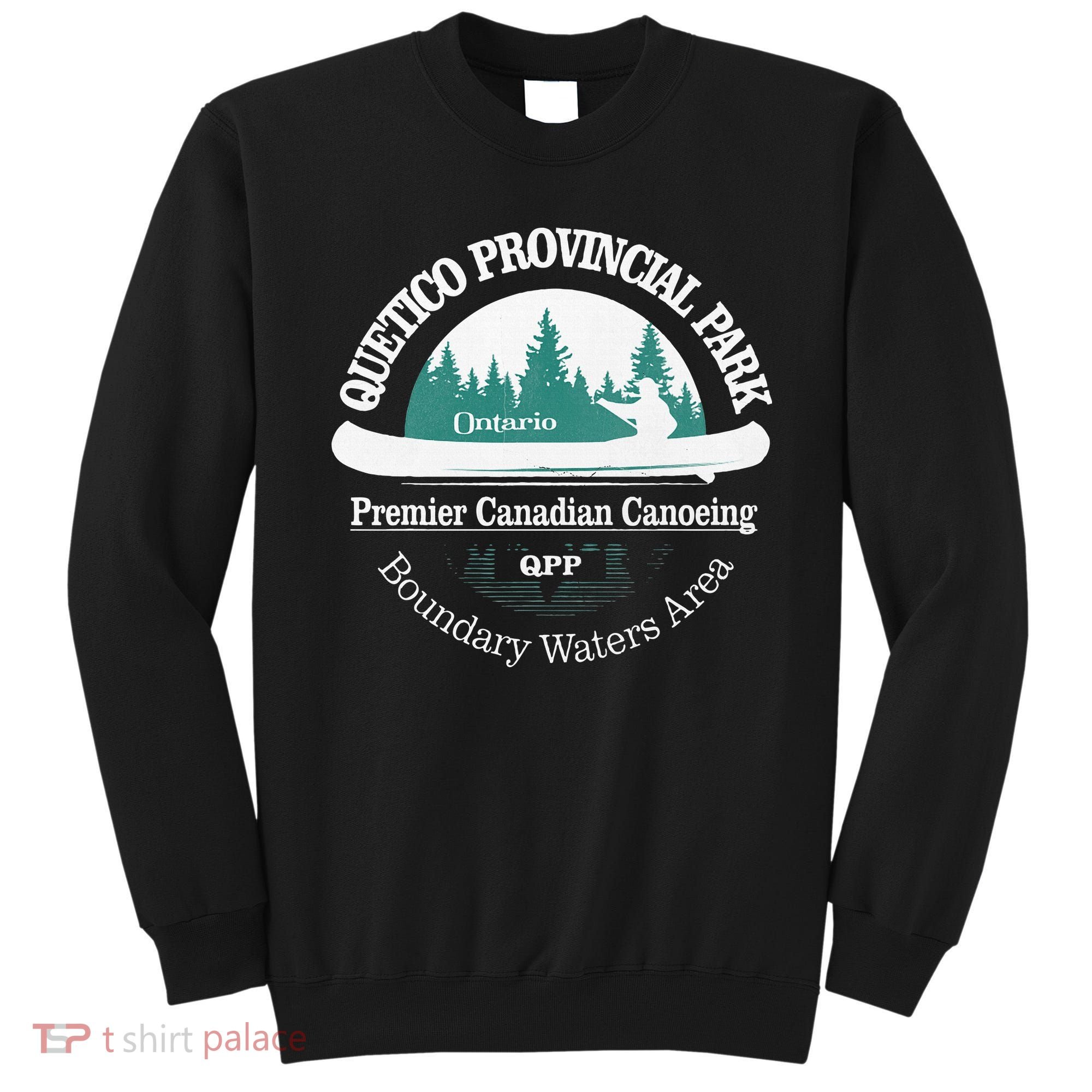 Quetico Provincial Park Ontario Canoe Camping Sweatshirt