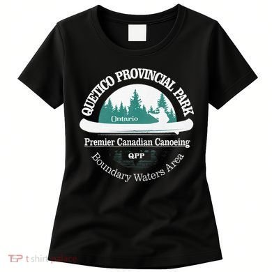 Quetico Provincial Park Ontario Canoe Camping Women's T-Shirt