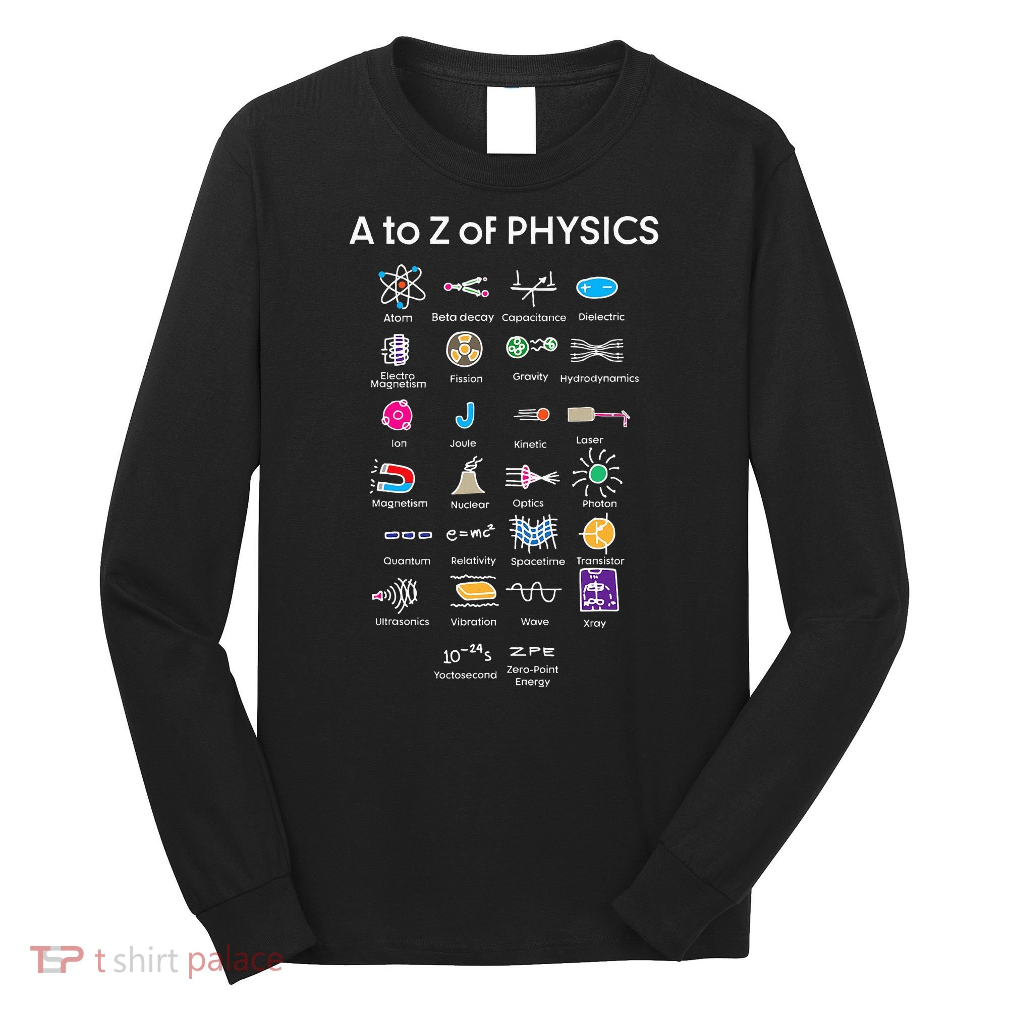 Quantum Physics String Theory Physics Student Science Long Sleeve Shirt