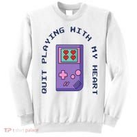 Quit Playing With My Heart Retro Video Game Sweatshirt thumb 0
