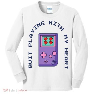 Quit Playing With My Heart Retro Video Game Kids Long Sleeve Shirt