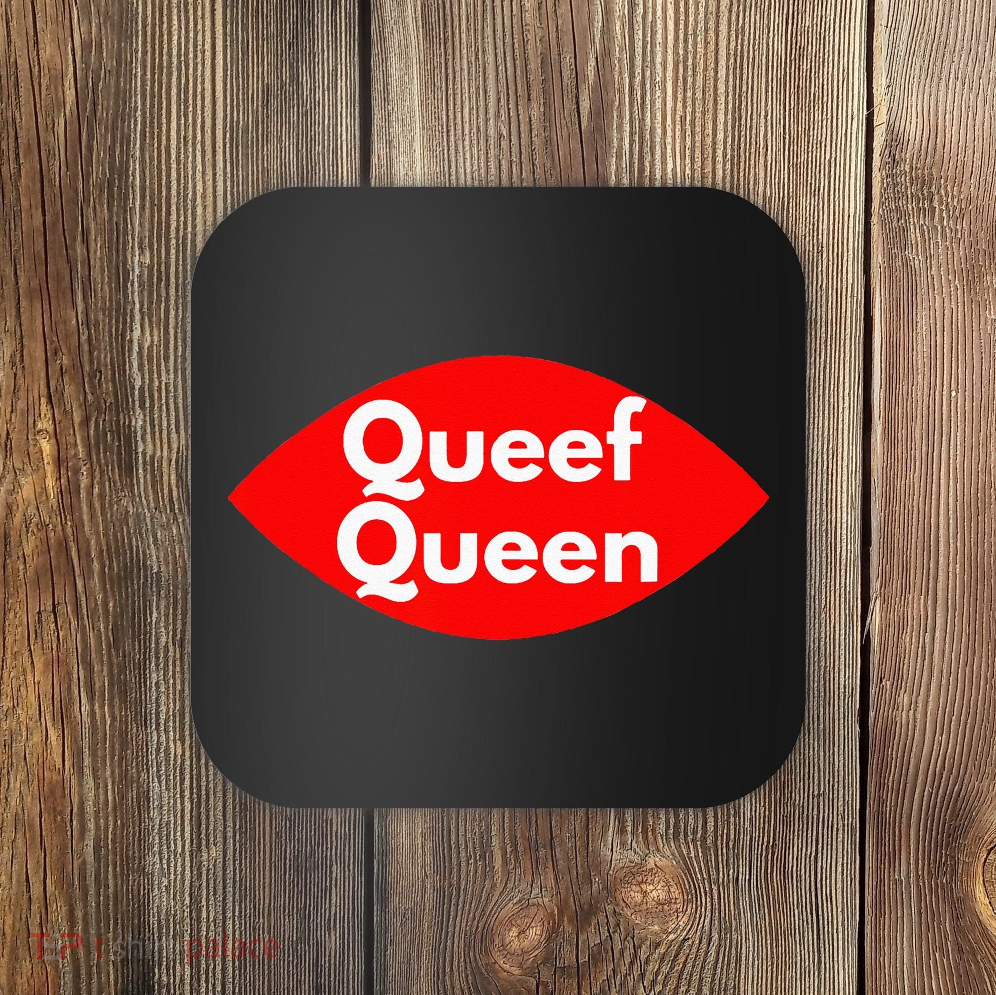 Queef Queen Sexy Clothes For Women And Men Coaster