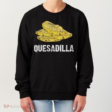Quesadilla Women's Sweatshirt
