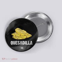 Quesadilla Button thumb 0