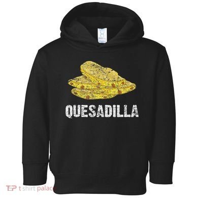 Quesadilla Toddler Hoodie