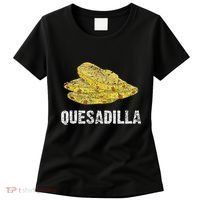 Quesadilla Women's T-Shirt thumb 0