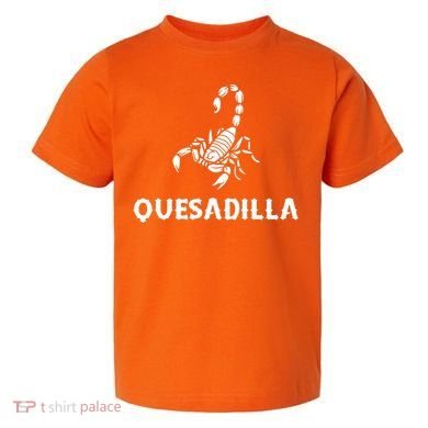 Quesadilla Scorpion Toddler T-Shirt