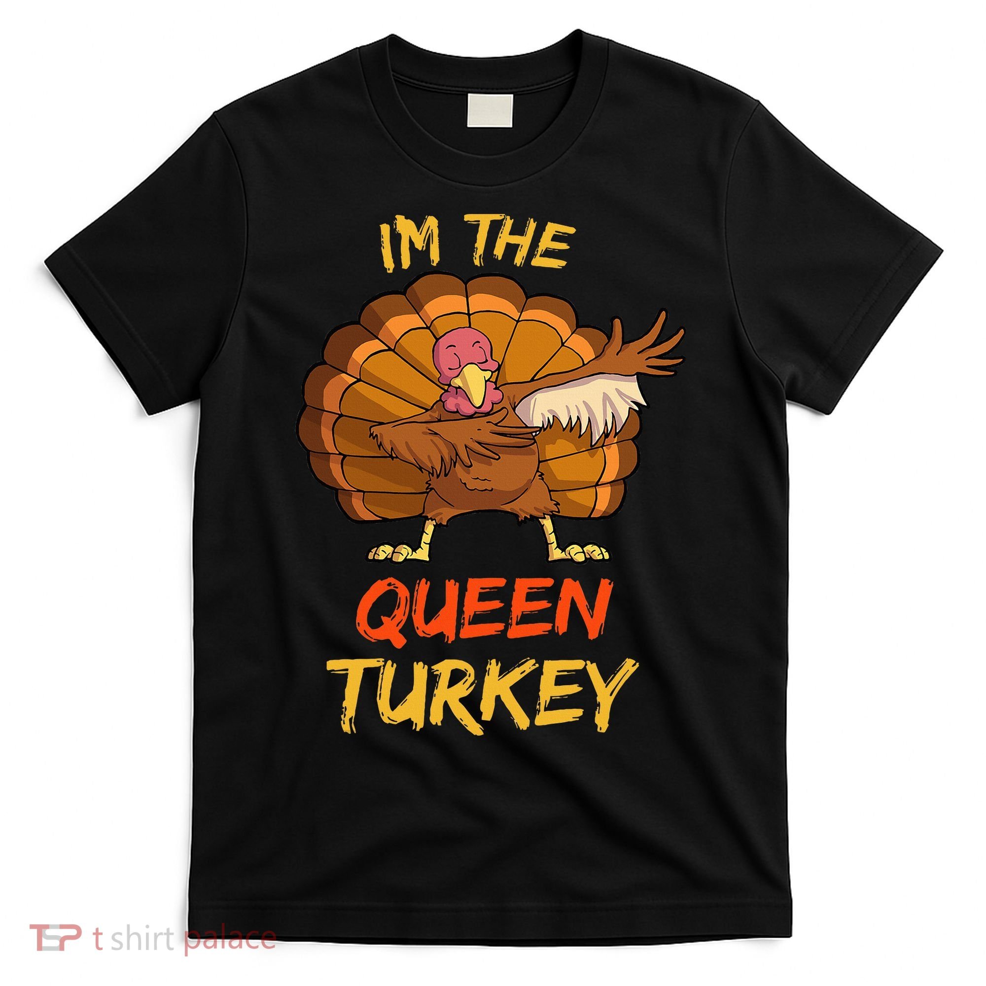 Queen Turkey Matching Family Group Thanksgiving Party Pajama T-Shirt