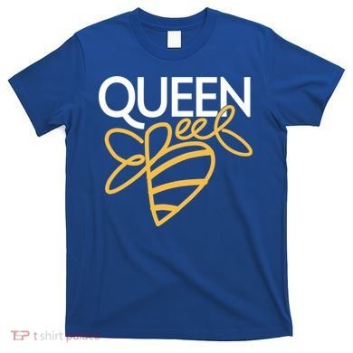 Queen Bee  T-Shirt