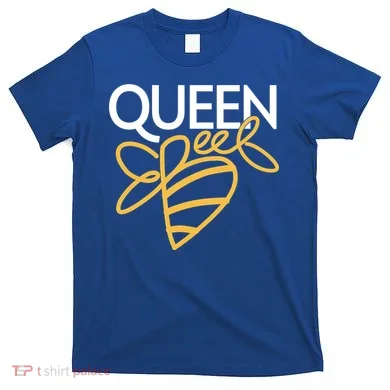 Queen Bee  T-Shirt