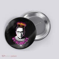 Queen Notorious RBG Ruth Bader Ginsburg Tribute Button thumb 0