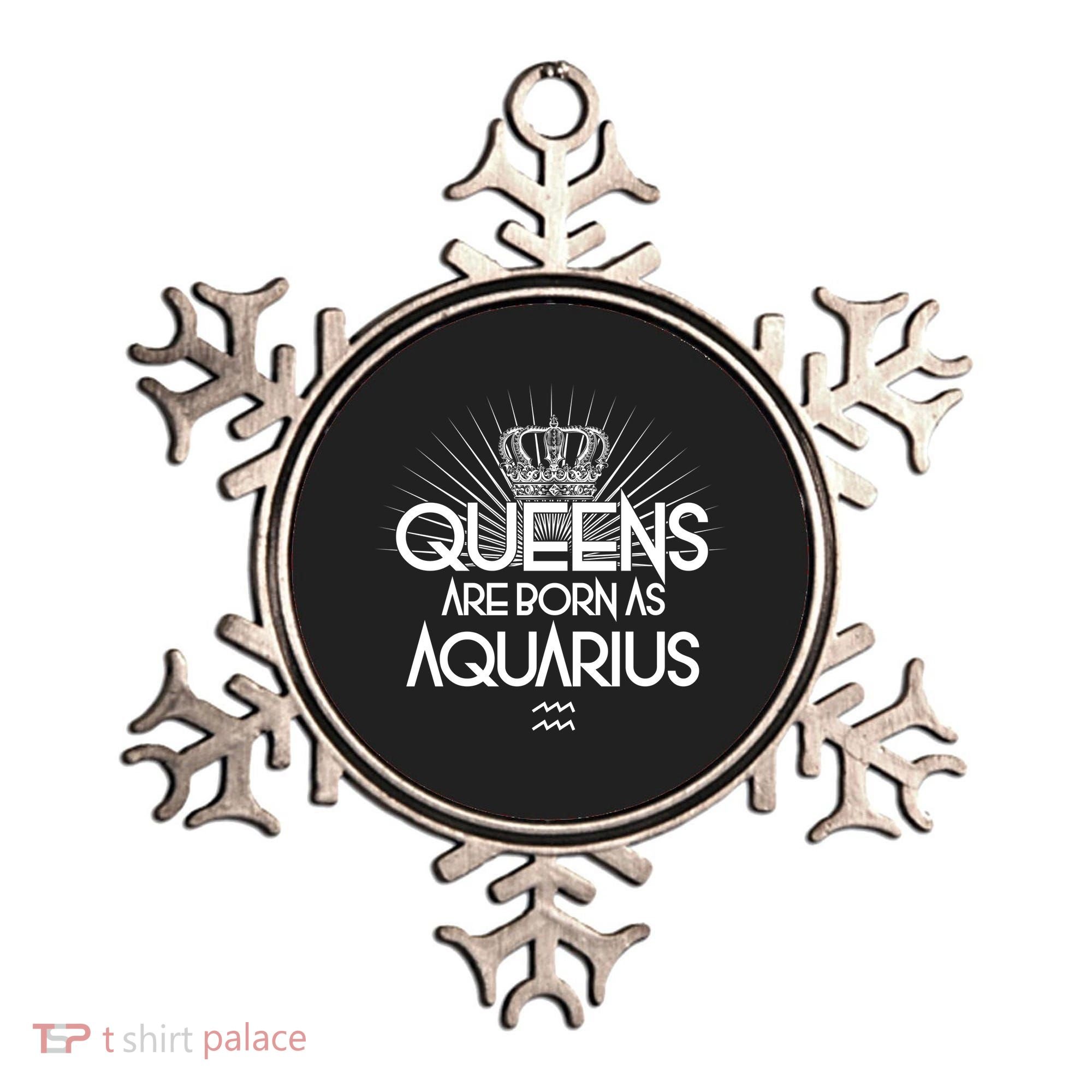 Queens Are Born As Aquarius Ornament