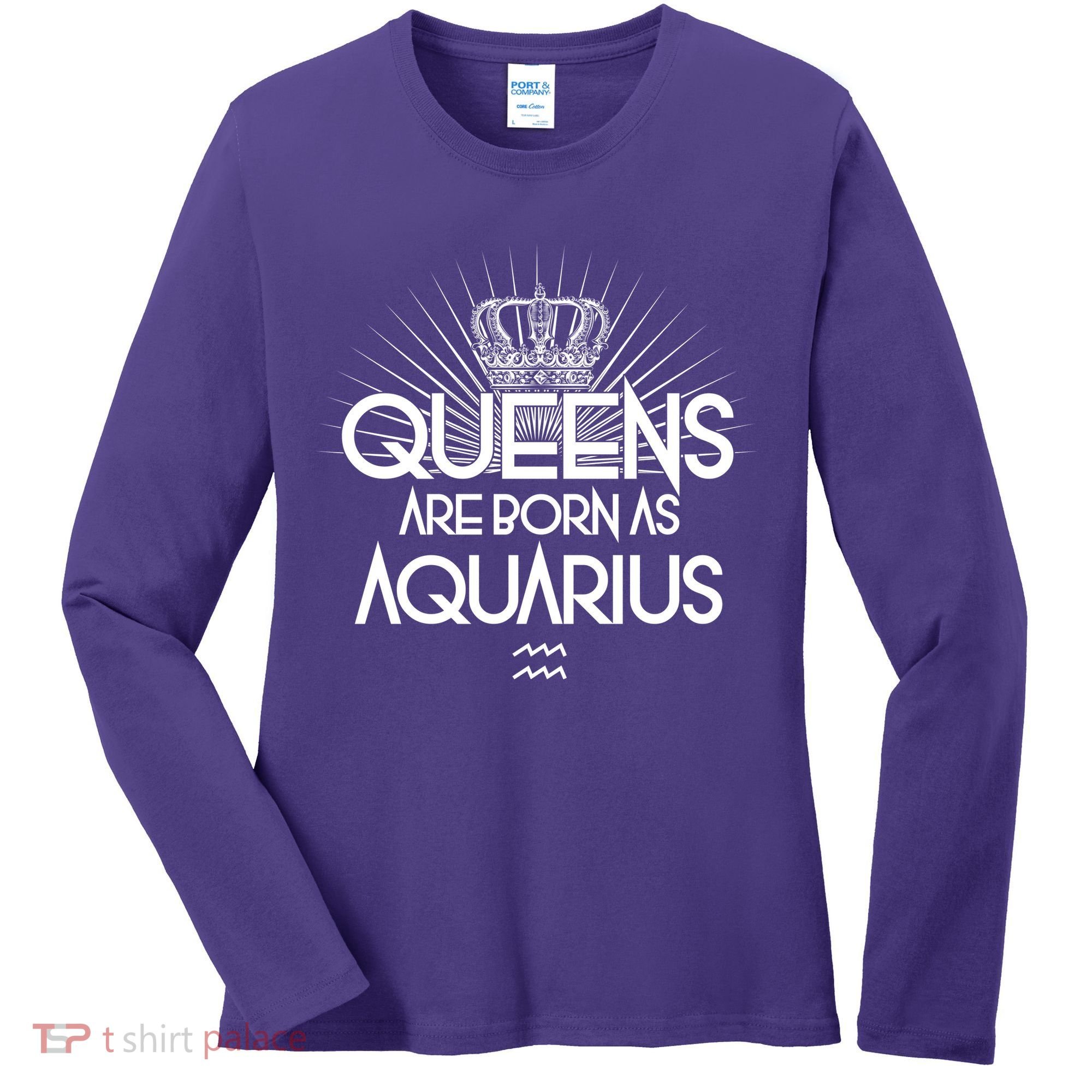 Queens Are Born As Aquarius Women's Long Sleeve Shirt
