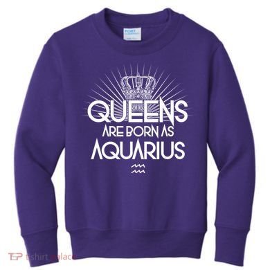 Queens Are Born As Aquarius Kids Sweatshirt