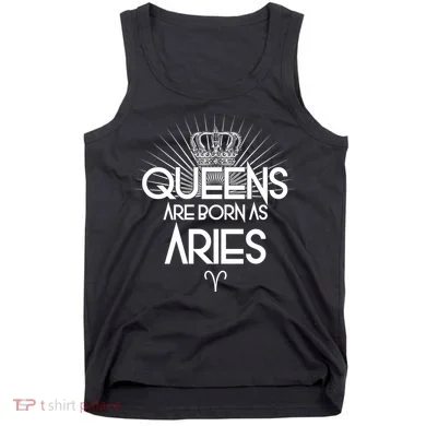 Queens Are Born As Aries Tank Top