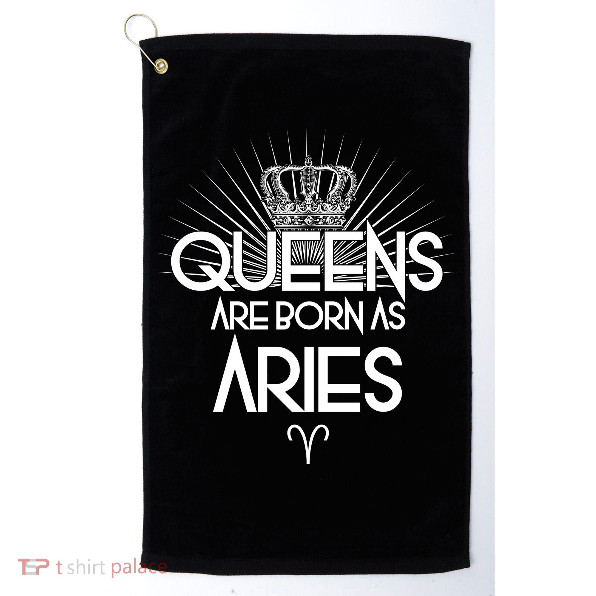 Queens Are Born As Aries Golf Towel
