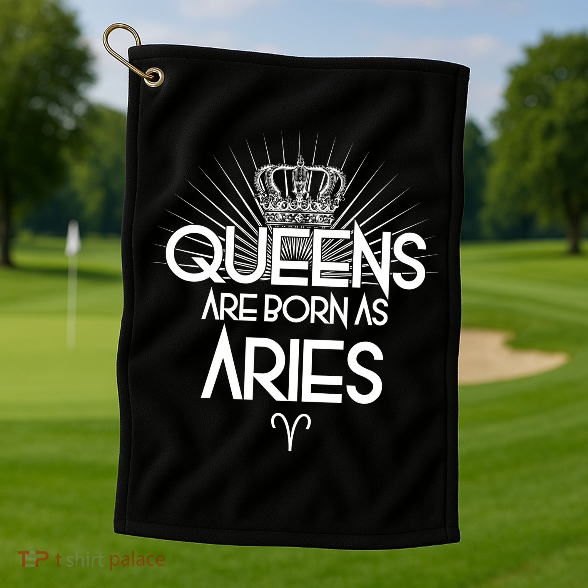 Queens Are Born As Aries Golf Towel