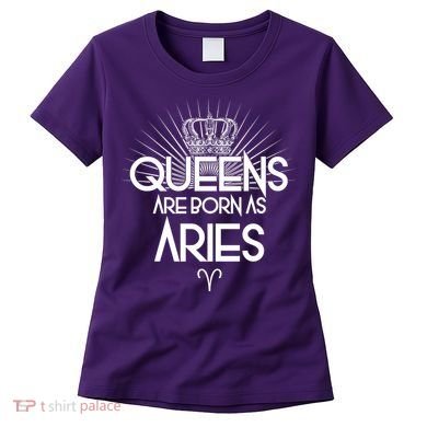 Queens Are Born As Aries Women's T-Shirt
