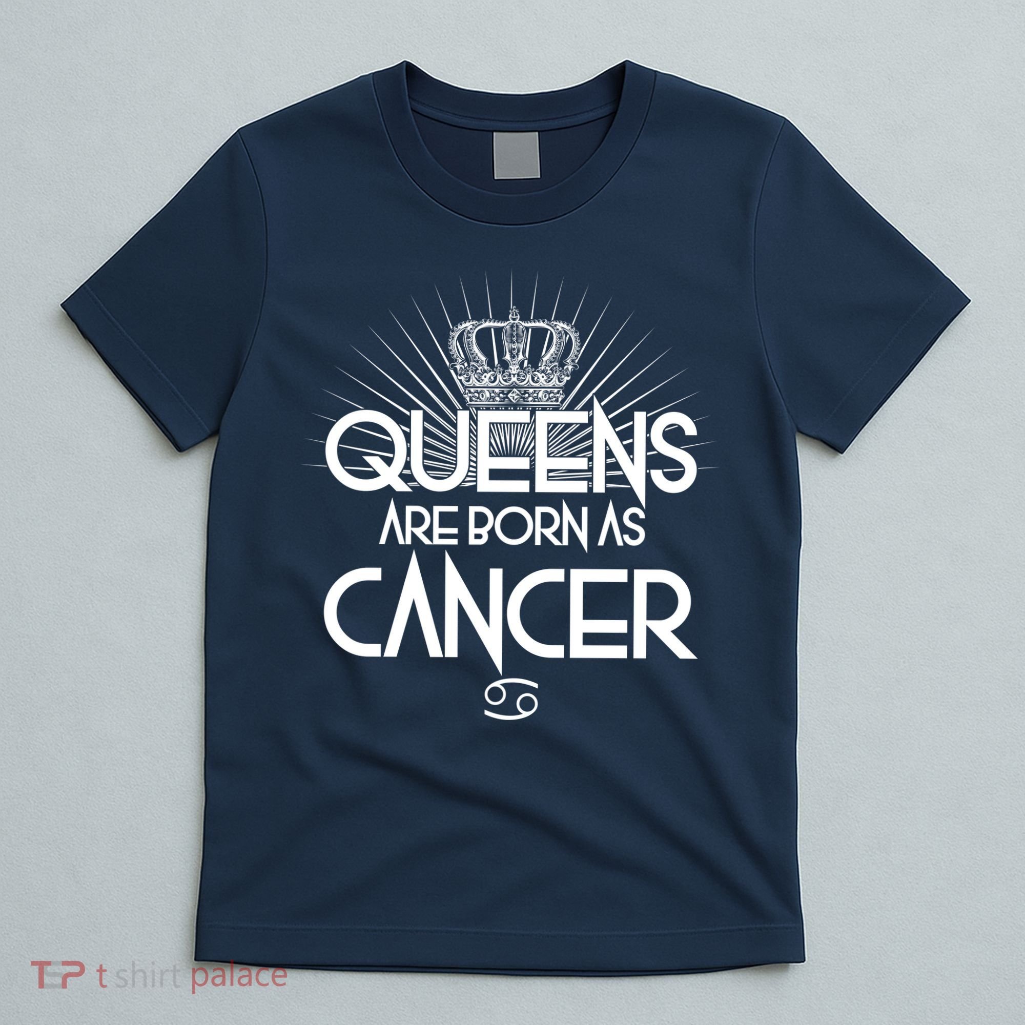 Queens Are Born As Cancer T-Shirt