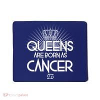 Queens Are Born As Cancer Mousepad thumb 0