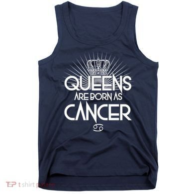 Queens Are Born As Cancer Tank Top