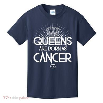 Queens Are Born As Cancer Kids T-Shirt