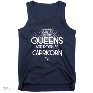 Queens Are Born As Capricorn Tank Top