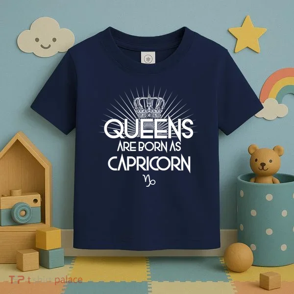 Queens Are Born As Capricorn Toddler T-Shirt