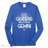 Queens Are Born As Gemini Long Sleeve Shirt thumb 0