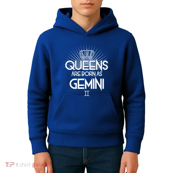 Queens Are Born As Gemini Kids Hoodie